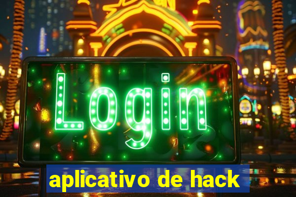 aplicativo de hack